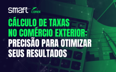 Cálculo de Taxas no Comércio Exterior: Precisão para Otimizar seus Resultados