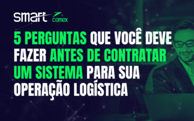 5 perguntas que você deve fazer antes de contratar um sistema para sua operação logística